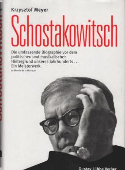 Schostakowitsch : sein Leben, sein Werk, seine Zeit.