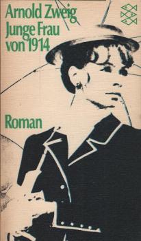 Junge Frau von 1914 [neunzehnhundertvierzehn] : Roman.