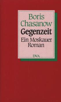 Gegenzeit : e. Moskauer Roman.