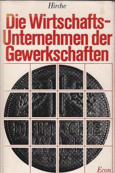 Die Wirtschaftsunternehmen der Gewerkschaften.