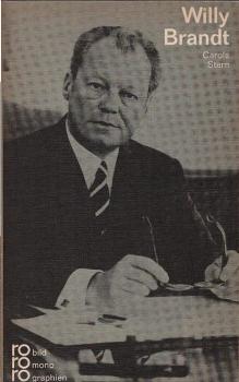 Willy Brandt in Selbstzeugnissen und Bilddokumenten.