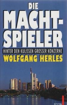 Die Machtspieler : hinter den Kulissen großer Konzerne.