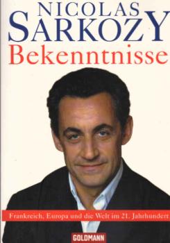 Bekenntnisse : Frankreich, Europa und die Welt im 21. Jahrhundert.