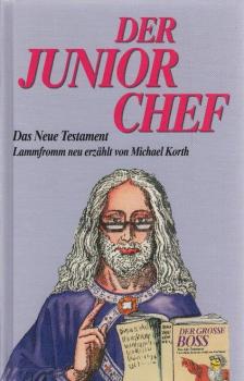 Der Juniorchef : das Neue Testament.