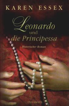 Leonardo und die Principessa : historischer Roman.