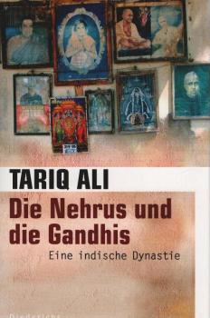 Die Nehrus und die Gandhis : eine indische Dynastie.
