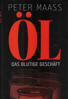 Öl : das blutige Geschäft.
