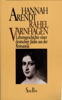 Rahel Varnhagen : Lebensgeschichte einer deutschen Jüdin aus der Romantik.