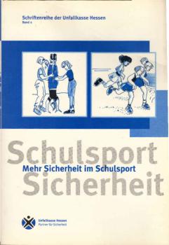 Anregungen für mehr Sicherheit im Schulsport der Sekundarstufe I.