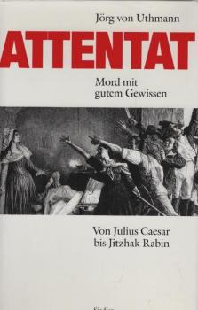 Attentat : Mord mit gutem Gewissen.