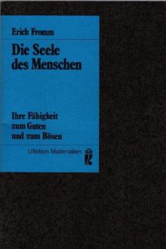 Die Seele des Menschen : ihre Fähigkeit zum Guten u. zum Bösen.