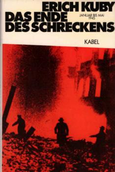 Das Ende des Schreckens : Januar bis Mai 1945.