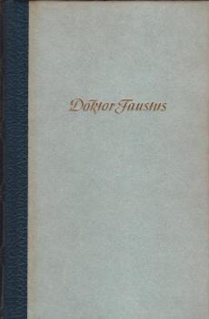 Doktor Faustus : Das Leben d. dt. Tonsetzers Adrian Leverkühn erzählt von e. Freunde.