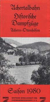 Achertalbahn historische Dampfzüge. Achern - Ottenhöfen. Saisaon 1980 (Faltprospekt)