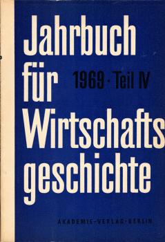 Jahrbuch für Wirtschaftsgeschichte. Jahrgang 1969, Teil 4