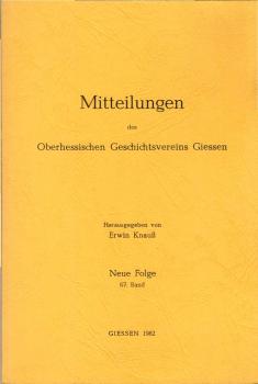 Oberhessischer Geschichtsverein: Mitteilungen des Oberhessischen Geschichtsvereins Gießen; Teil: N.F. Bd. 67