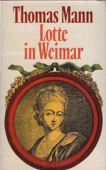 Lotte in Weimar : Roman.