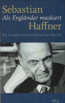 Als Engländer maskiert : ein Gespräch mit Jutta Krug über das Exil.