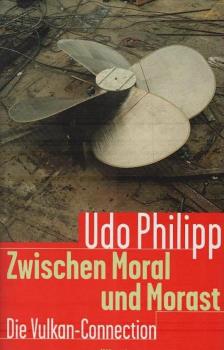 Zwischen Moral und Morast : die Vulkan-Connection.