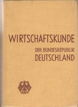Wirtschaftskunde der Bundesrepublik Deutschland.