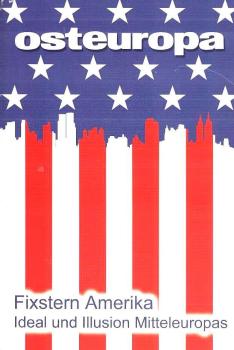 Fixstern Amerika : Ideal und Illusion Mitteleuropas.