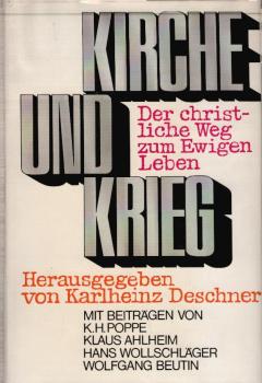 Kirche und Krieg : Der christl. Weg z. ewigen Leben.