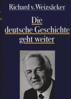 Die deutsche Geschichte geht weiter.