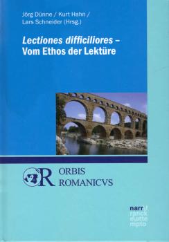 Lectiones difficiliores - vom Ethos der Lektüre.