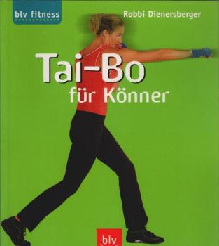 Tai-Bo für Könner.