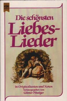 Die schönsten Liebeslieder : in Orig.-Texten u. Noten.