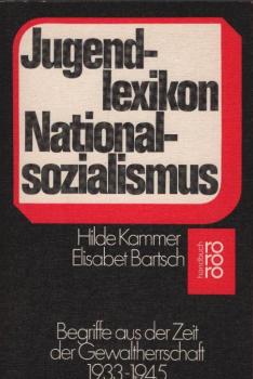 Jugendlexikon Nationalsozialismus : Begriffe aus d. Zeit d. Gewaltherrschaft 1933 - 1945.