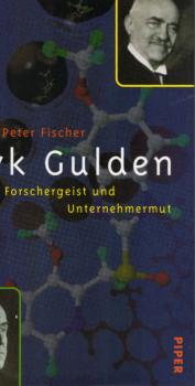 Byk Gulden : Forschergeist und Unternehmermut.