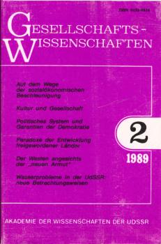 Gesellschaftswissenschaften ; Nr. 2, 1989. Thema u.a.: Thema u.a.: Auf dem Wege der sozialökonomischen Beschleunigung