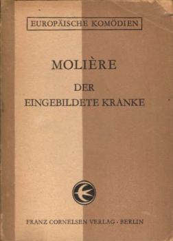Der eingebildete Kranke : Lustspiel in 5 Aufz.
