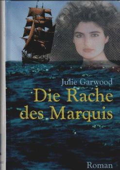 Die Rache des Marquis : [Roman].