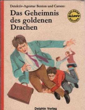 Das Geheimnis des goldenen Drachen : Detektiv-Agentur Benton u. Carson.