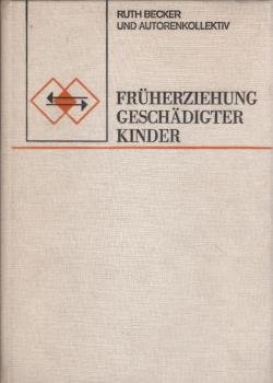 Früherziehung geschädigter Kinder.
