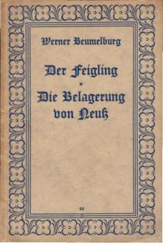 Der Feigling : Die Belagerung von Neuß.