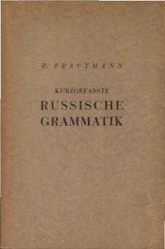 Kurzgefasste russische Grammatik.