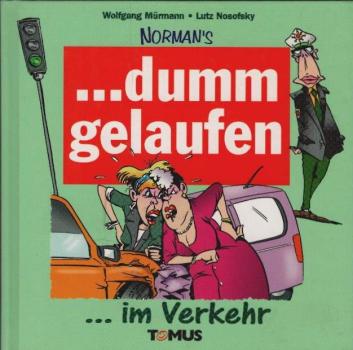 Norman's ... dumm gelaufen ...; Teil: Im Verkehr