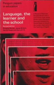 Language, the Learner and the School (Penguin Papers in Education)