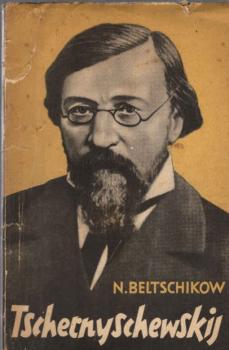 Tschernyschewskij : eine kritisch-biograph. Skizze.
