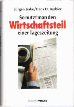 So nutzt man den Wirtschaftsteil einer Tageszeitung.