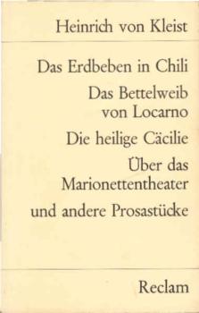 Das Erdbeben in Chili; Das Bettelweib von Locarno. Und andere Prosastücke.