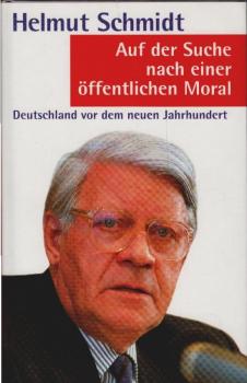Auf der Suche nach einer öffentlichen Moral : Deutschland vor dem neuen Jahrhundert.