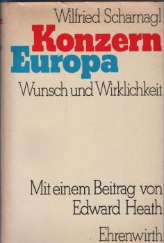 Konzern Europa : Wunsch u. Wirklichkeit.