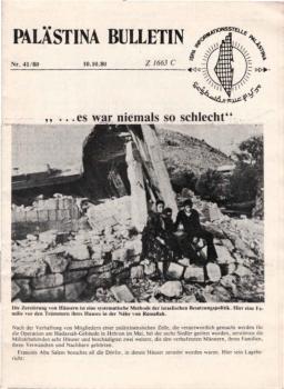 Palästina Bulletin ; Nr. 41 / 80., "... es war niemals so schlecht"