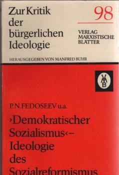 "Demokratischer Sozialismus" - Ideologie des Sozialreformismus.