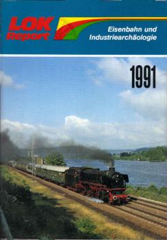 LOK-Report Eisenbahn und Industriearchäologie 1991.