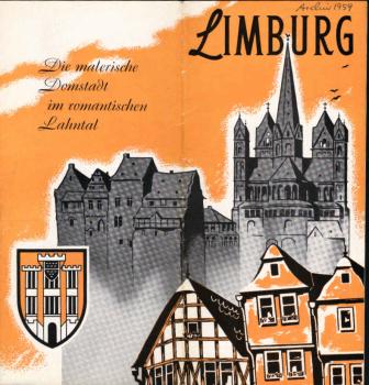 Limburg : Die malerische Domstadt im romantischen Lahntal (Faltprospekt)